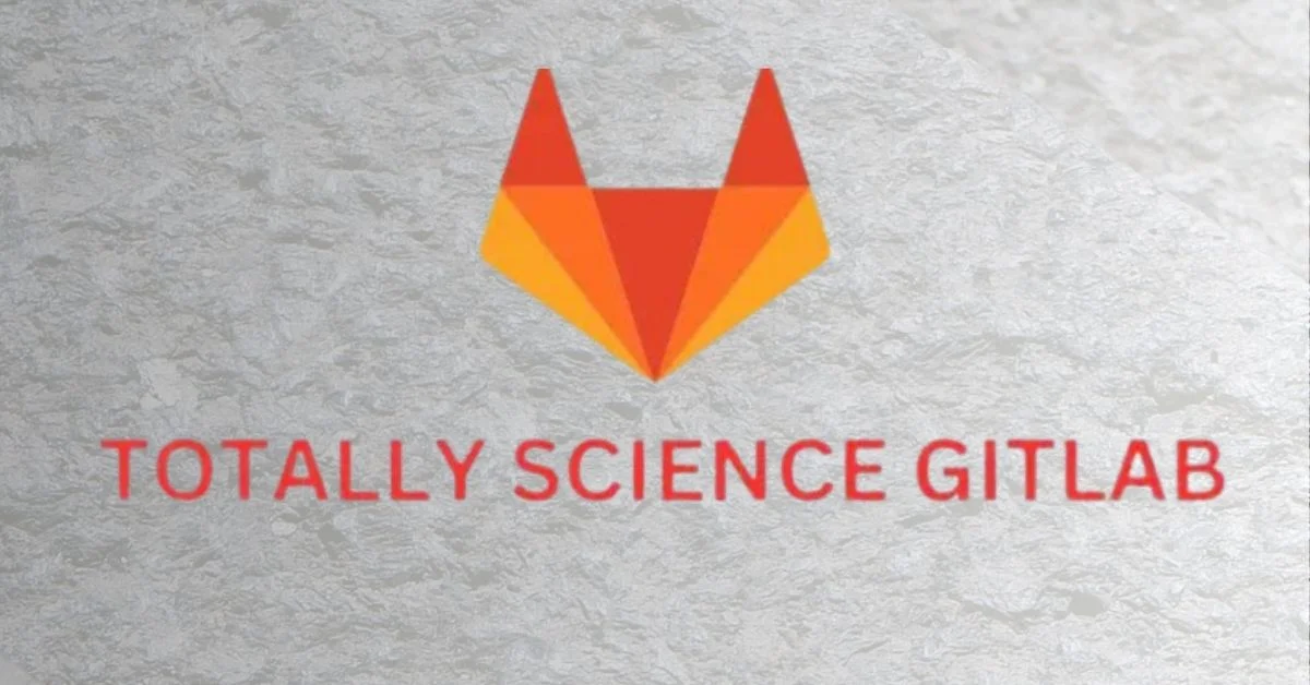 totally science gitlab